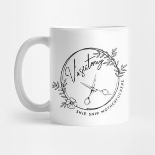 Vasectomy Prevents Abortion Mug